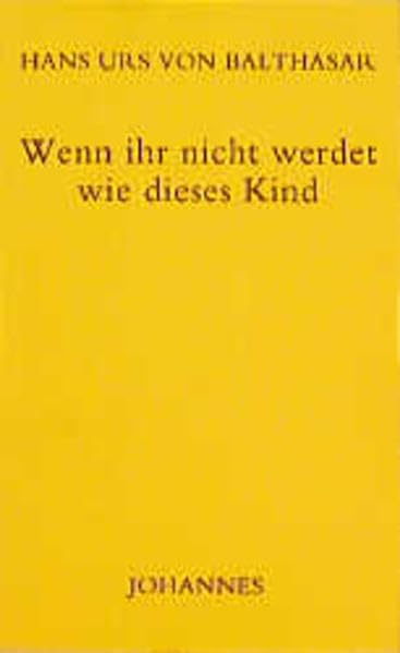 Wenn ihr nicht werdet wie dieses Kind book