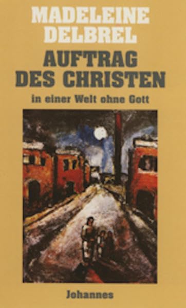 Auftrag des Christen in einer Welt ohne Gott Religion & Esotericism