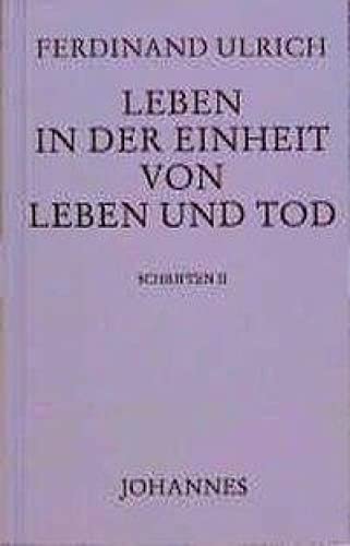 Leben in der Einheit von Leben und Tod: Und drei unveröffentlichte Arbeiten Philosophy
