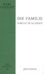 Die Familie - Kirche im Kleinen Social Sciences