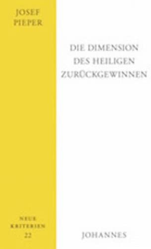 Die Dimension des Heiligen zurückgewinnen (Neue Kriterien) Religion & Esotericism