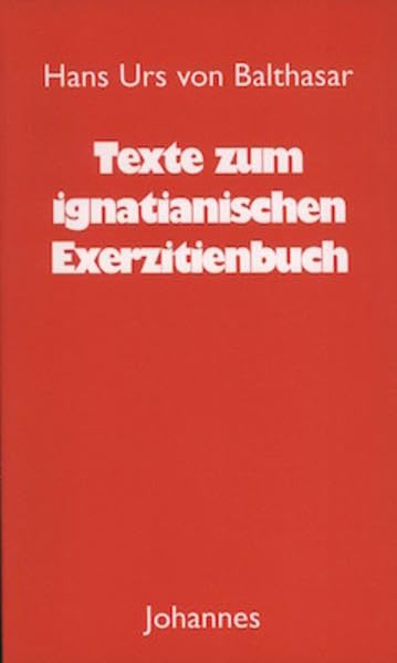 Texte zum ignatianischen Exerzitienbuch (Sammlung Christliche Meister) Religion & Esotericism