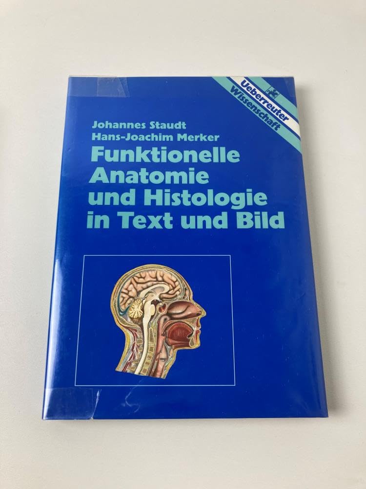 Funktionelle Anatomie und Histologie in Text und Bild Medicine