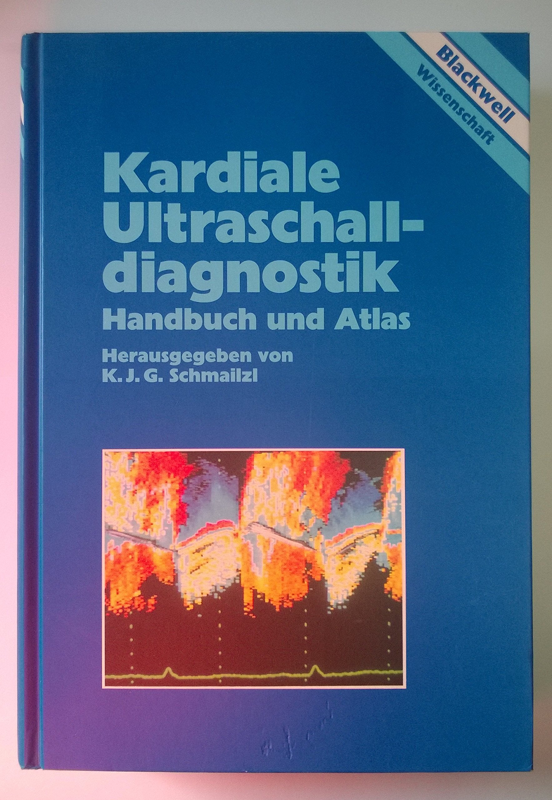 Kardiale Ultraschalldiagnostik. Handbuch und Atlas Health, Nutrition & Fitness