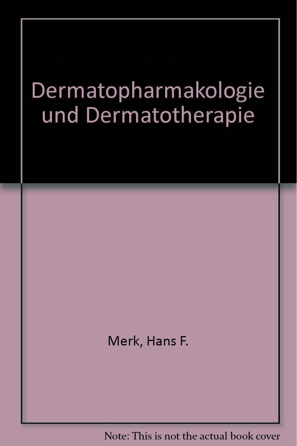 Dermatopharmakologie und Dermatotherapie Medicine