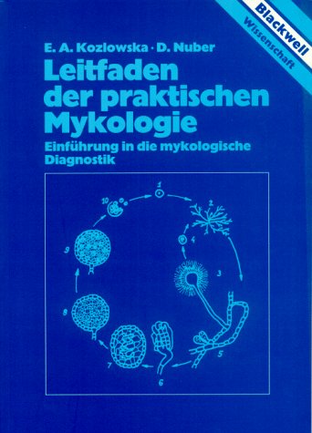 Leitfaden der praktischen Mykologie Medicine