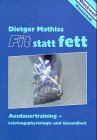 Fit statt fett. Ausdauertraining - Leistungsphysiologie und Gesundheit Books