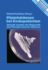 Pilzinfektionen bei Krebspatienten Medicine