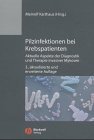 Pilzinfektionen bei Krebspatienten : aktuelle Aspekte der Diagnostik und Therapie invasiver Mykosen, Books