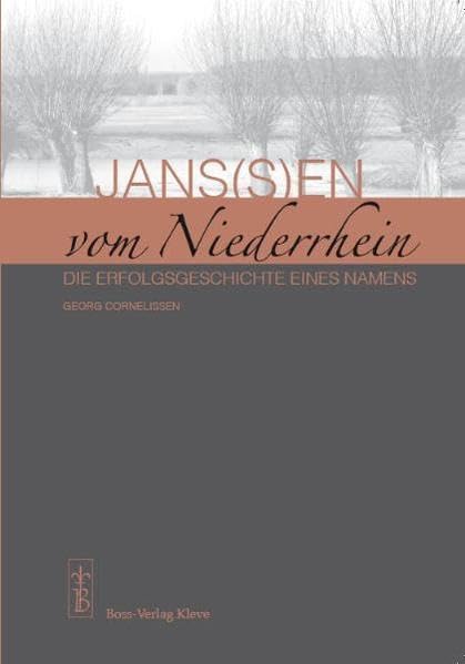 Jans(s)en vom Niederrhein: Die Erfolgsgeschichte eines Namens Film, Art & Culture