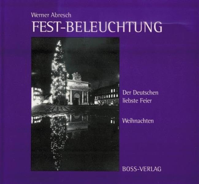 Fest-Beleuchtung: Der Deutschen liebste Feier. Weihnachten Film, Art & Culture