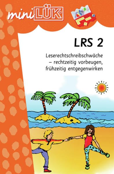 miniLÜK / miniLÜK: Fördern und Fordern / LRS 2: Leserechtschreibschwäche - rechtzeitig vorbeugen, frühzeitig entgegenwirken Study Guides