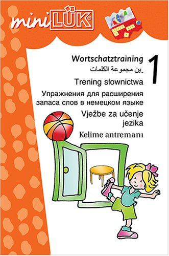 Mehrsprachiges Wortschatztraining 1: Themenorientierte Wortfelder in Arabisch, Deutsch, Polnisch, Russisch, Serbo-Kroatisch, Türkisch Study Guides