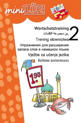 Mehrsprachiges Wortschatztraining 2: Themenorientierte Wortfelder in Arabisch, Deutsch, Polnisch, Russisch, Serbo-Kroatisch, Türkisch Study Guides