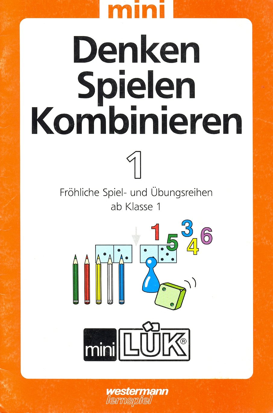 LÜK-mini Denken - Spielen - Kombinieren: mini LÜK, Übungshefte, Denken, Spielen, Kombinieren: Fröhliche Spiel- und Übungsreihen Study Guides