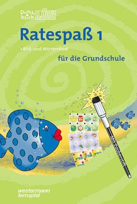 DurchblickLÜK Ratespaß 1: Fröhliches Gehirnjogging für Grundschulkinder Study Guides