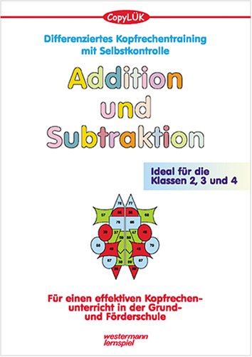 CopyLÜK Addition und Substraktion: Kopfrechentraining mit Selbstkontrolle, Kopiervorlagen Education & Training