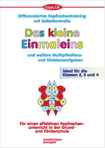 CopyLÜK Das kleine Einmaleins: Kopfrechentraining mit Selbstkontrolle, Kopiervorlagen Education & Training
