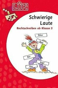 LÜK, Übungsheft, Rechtschreiben Grundschule, neue RS, Schwierige Laute Study Guides