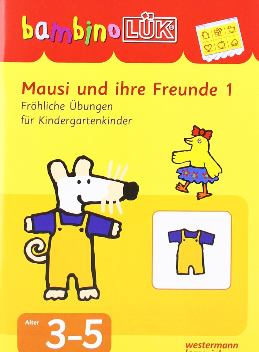 bambino LÜK-System: LÜK. Bambino. Mausi und ihre Freunde 1: 3-5 Jahre. Fröhliche Übungen für Kindergartenkinder Study Guides