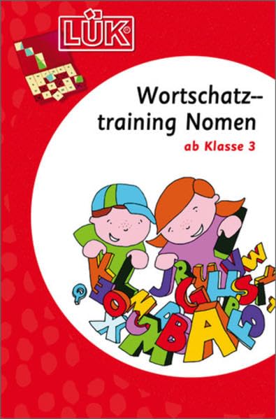 LÜK: Deutsch / Wortschatztraining Nomen: ab Klasse 3 Study Guides