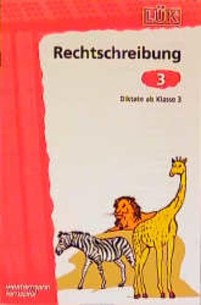 LÜK Rechtschreibung: LÜK, Übungshefte, Rechtschreibung 3 - Diktate ab Klasse 3 Learning & Reference