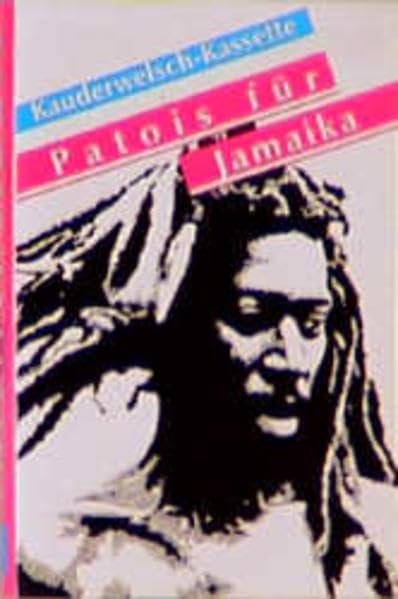Patois für Jamaika - Wort für Wort: Kauderwelsch, Patois für Jamaika, 1 Cassette: Begleitkassette Leisure, Home & Garden