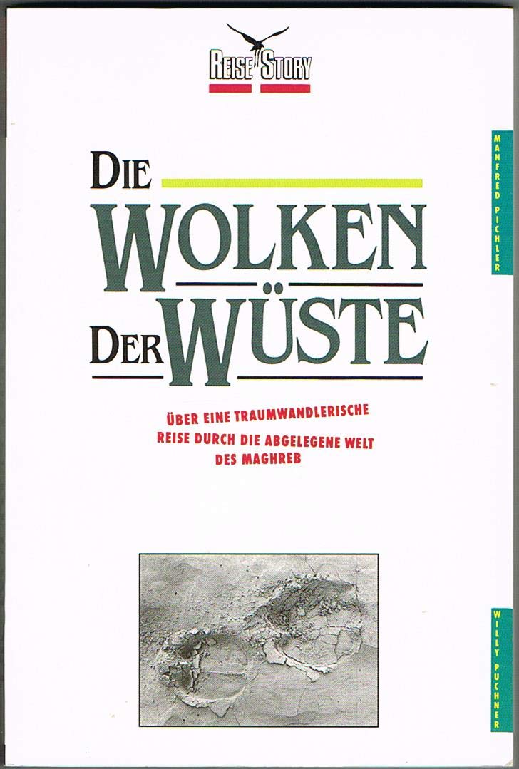 Die Wolken der Wüste: Über eine traumwandlerische Reise durch die Welt des Maghreb (Reise Know-How Sachbuch) Leisure, Home & Garden
