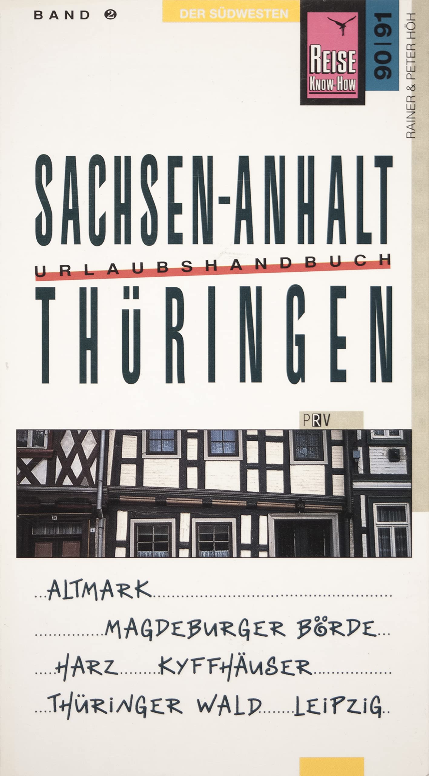 Sachsen-Anhalt & Thüringen: Altmark, Magdeburger Börde, Harz, Kyffhäuser, Thüringer Wald, Leipzig (Reise Know-How - Urlaubshandbuch) Travel