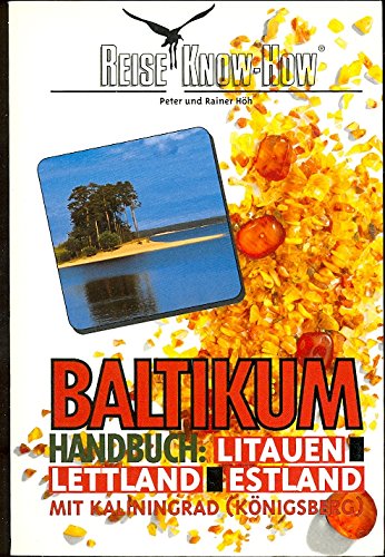 Baltikum - Estland, Lettland, Litauen mit Kaliningrad (Königsberg) (Reise Know-How) Travel