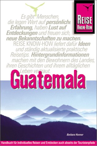 Guatemala-Handbuch (Reise Know-How) Travel Books