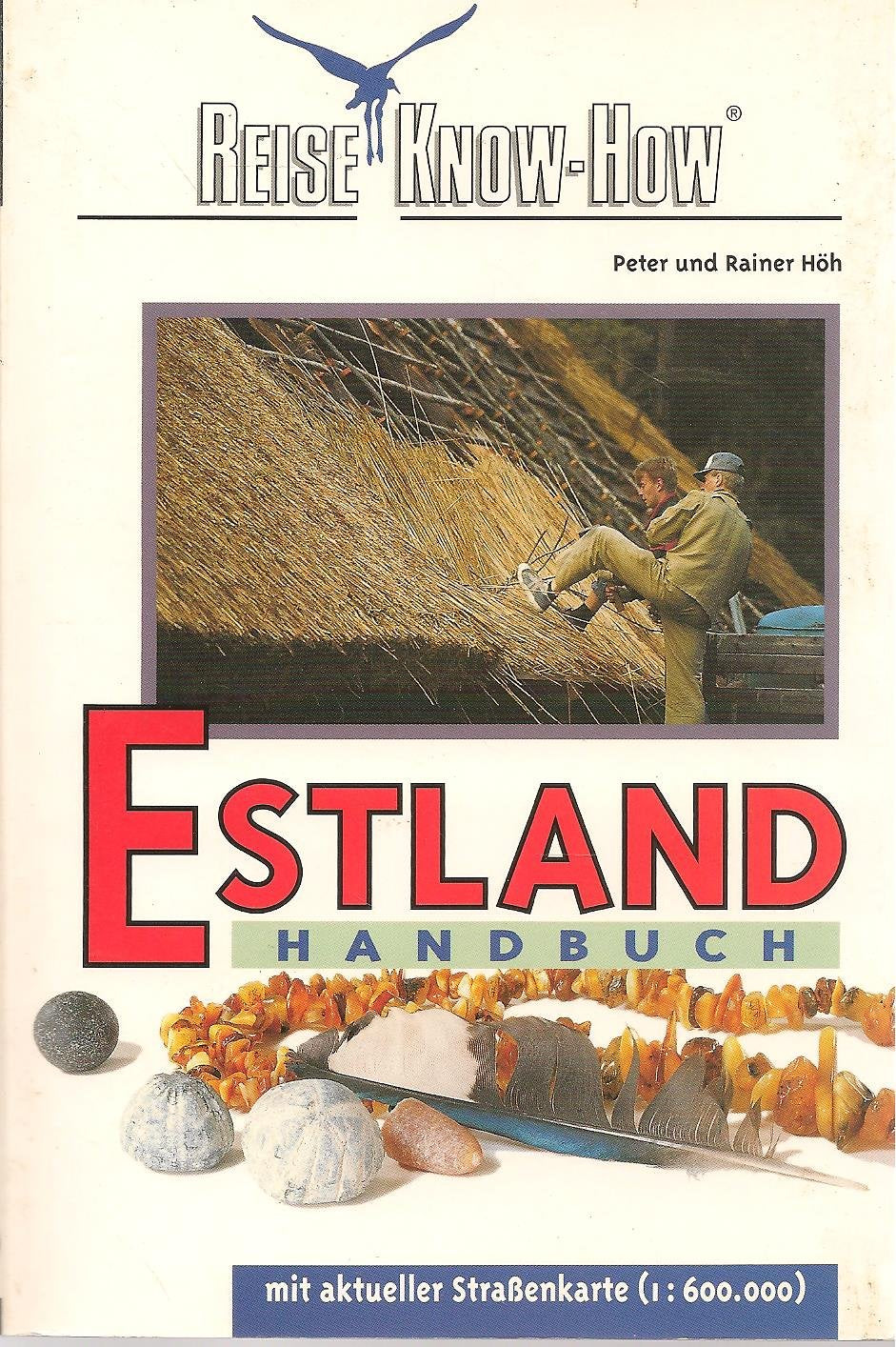 Estland: Handbuch für individuelles Reisen und Erleben (Reise Know-How) Travel