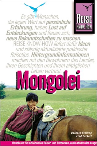 Mongolei: Reisehandbuch für individuelles Reisen und Entdecken (Reise Know-How) Travel