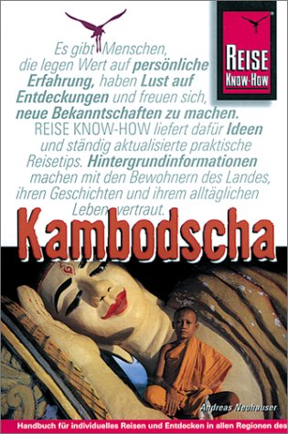 Kambodscha: Reisen im Land des geheimnisvollen Lächelns (Reise Know-How) Travel