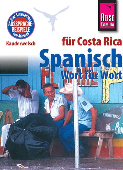 Kauderwelsch, Spanisch für Costa Rica Wort für Wort: Kauderwelsch-Sprachführer Band 113 Leisure, Home & Garden