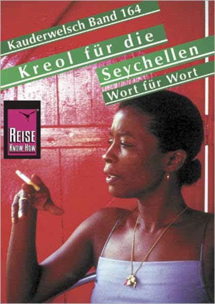 Reise Know-How Sprachführer Kreol für die Seychellen – Wort für Wort: Kauderwelsch-Band 164 Leisure, Home & Garden