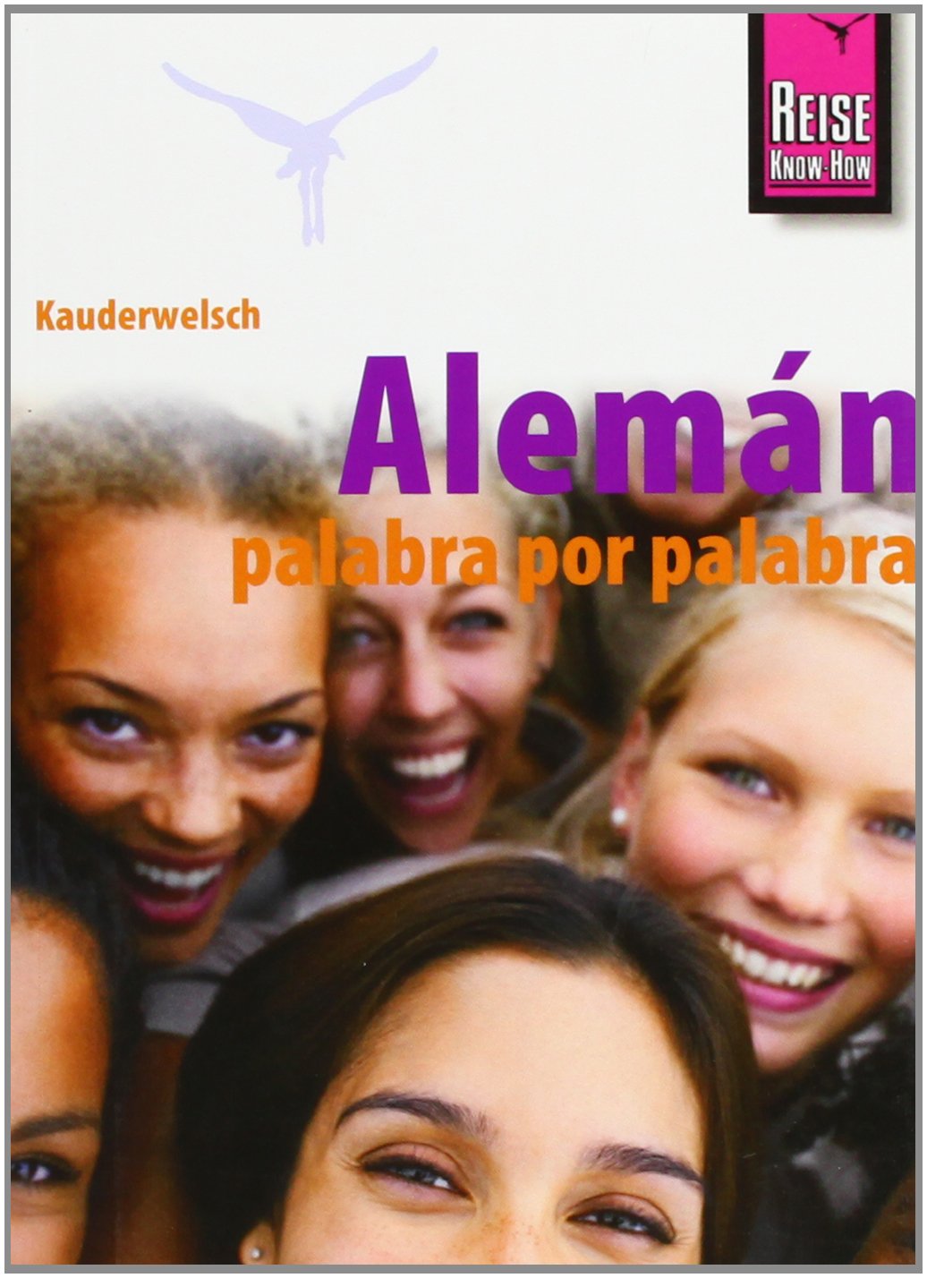 Reise Know-How Kauderwelsch Alemán - palabra por palabra (Deutsch als Fremdsprache, spanische Ausgabe) Kauderwelsch-Sprachführer Band 180" book