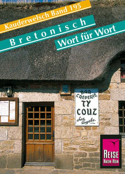 Reise Know-How Sprachführer Bretonisch - Wort für Wort: Kauderwelsch-Band 195 Leisure, Home & Garden