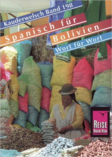 Spanisch für Bolivien - Wort für Wort. Kauderwelsch Foreign Languages ​​& Dictionaries
