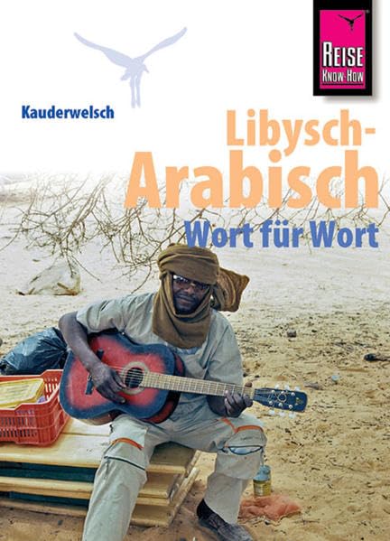 Reise Know-How Sprachführer Libysch-Arabisch - Wort für Wort: Kauderwelsch-Band 218 Foreign Languages ​​& Dictionaries