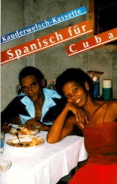 Spanisch für Cuba - Wort für Wort: Kauderwelsch, Spanisch für Cuba, 1 Cassette: Begleitkassette Leisure, Home & Garden