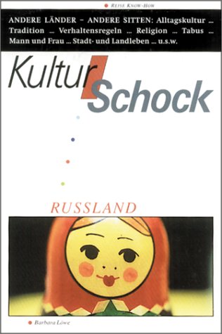 Kulturschock Russland (Reise Know-How Kulturschock) General education
