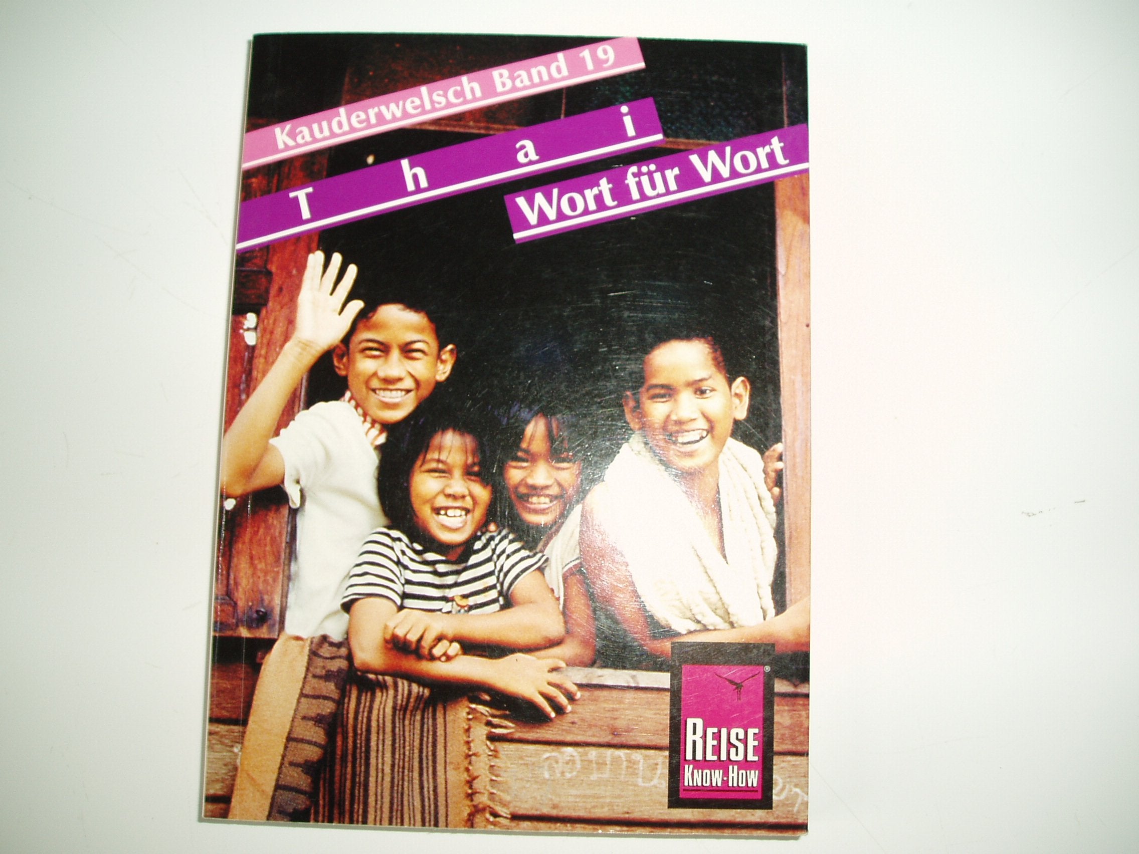 Reise Know-How Sprachführer Thai - Wort für Wort: Kauderwelsch-Band 19 Leisure, Home & Garden