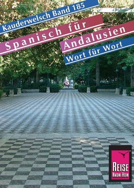 Reise Know-How Sprachführer Spanisch für Andalusien - Wort für Wort: Kauderwelsch-Band 185 Leisure, Home & Garden