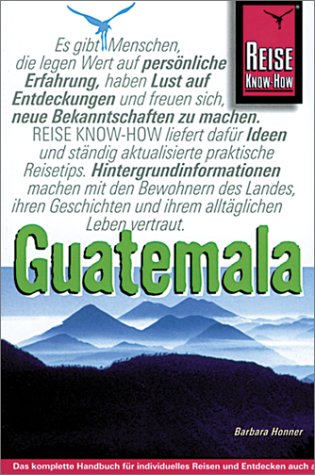 Guatemala-Handbuch (Reise Know-How) Travel Books