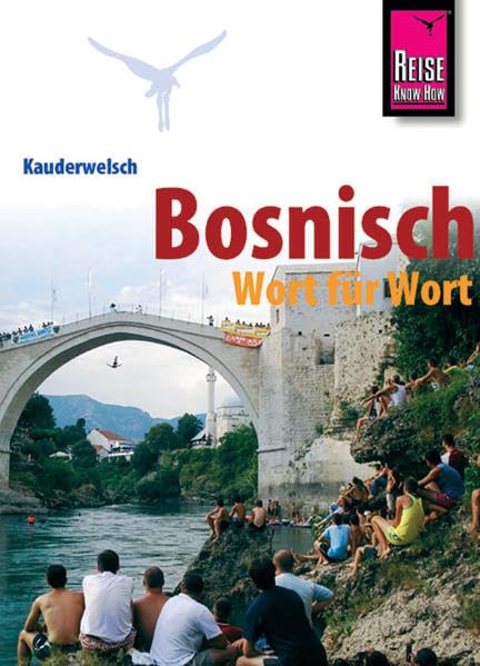 Reise Know-How Kauderwelsch Bosnisch - Wort für Wort.: Kauderwelsch-Sprachführer Band 223 Leisure, Home & Garden