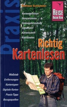 Richtig Kartenlesen: Praxis - die neuen handlichen Ratgeber (Praxis-Reihe) Leisure & Fun