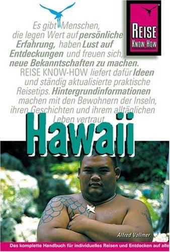 Hawaii: Reisehandbuch für alle acht Hawaii-Inseln: Niihau, Kauai, Oahu, Molokai, Lanai, Kahoolawe, Maui, Hawaii Big Island (Reise Know-How) Leisure, Home & Garden
