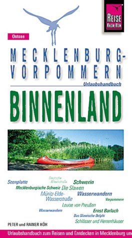 Mecklenburg-Vorpommern: Binnenland: Urlaubshandbuch für Neubrandenburg, Seenplatte, Müritz, Schwerin (Reise Know-How - Urlaubshandbuch) Travel Books