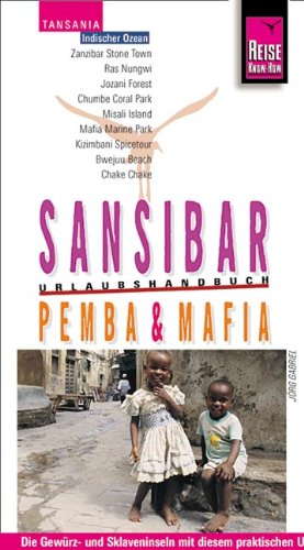 Sansibar, Pemba und Mafia: Handbuch für Tansanias Inseln im Indischen Ozean (Reise Know-How - Urlaubshandbuch) Leisure, Home & Garden